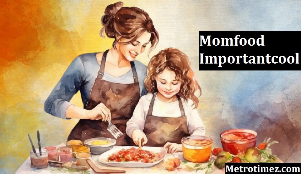 momfood importantcool