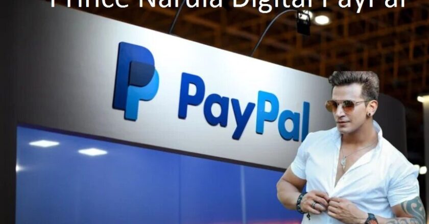 Prince Narula Digital PayPal: Explore Entertainment Industry