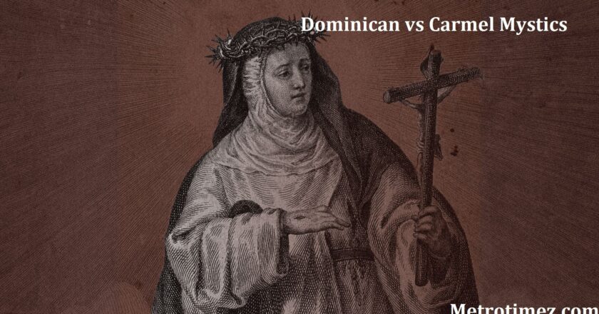 Dominican vs Carmel Mystics: Explore History and Mystics