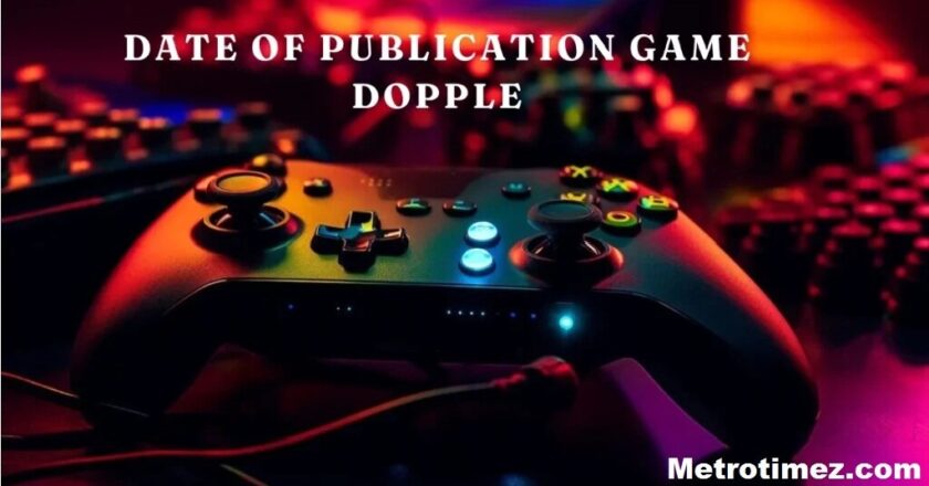 Date of Publication Game Dopple: What You Need to Know