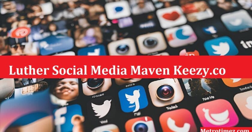 Luther Social Media Maven Keezy.co: Show Growth and Success