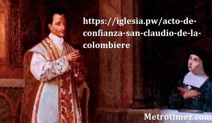 https://iglesia.pw/acto-de-confianza-san-claudio-de-la-colombiere