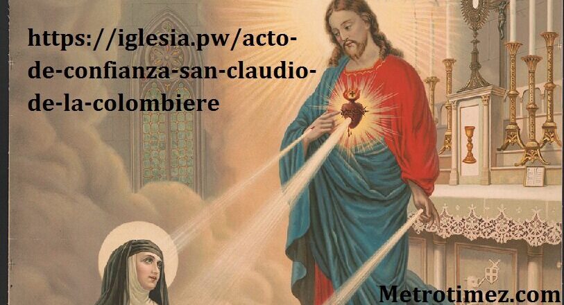 https://iglesia.pw/acto-de-confianza-san-claudio-de-la-colombiere