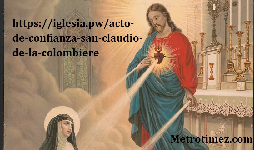 https://iglesia.pw/acto-de-confianza-san-claudio-de-la-colombiere