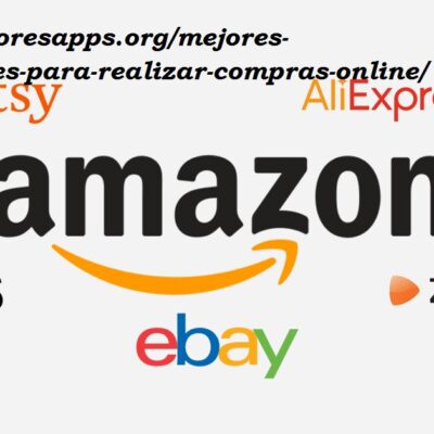 https://mejoresapps.org/mejores-aplicaciones-para-realizar-compras-online/