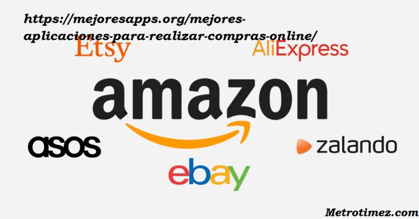 https://mejoresapps.org/mejores-aplicaciones-para-realizar-compras-online/