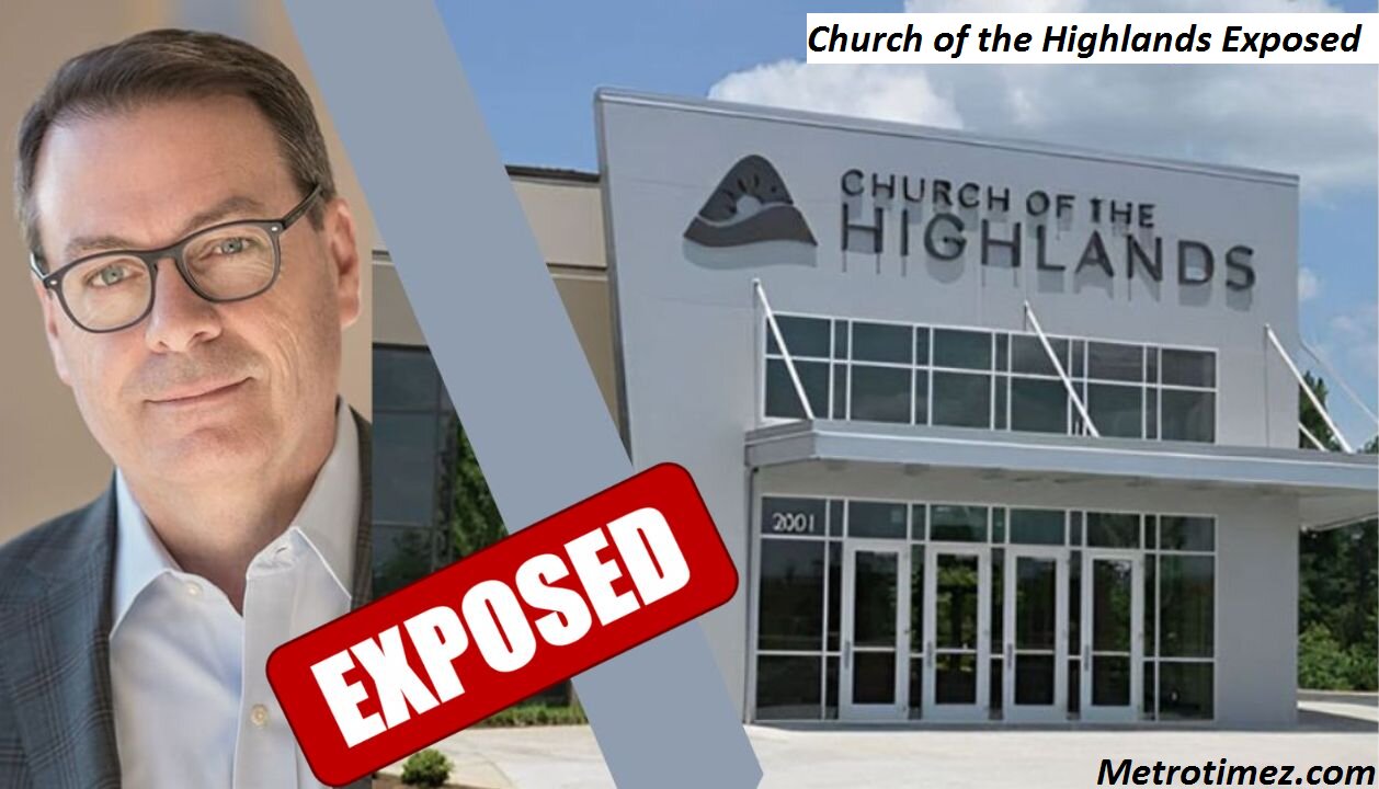 Church of the Highlands Exposed