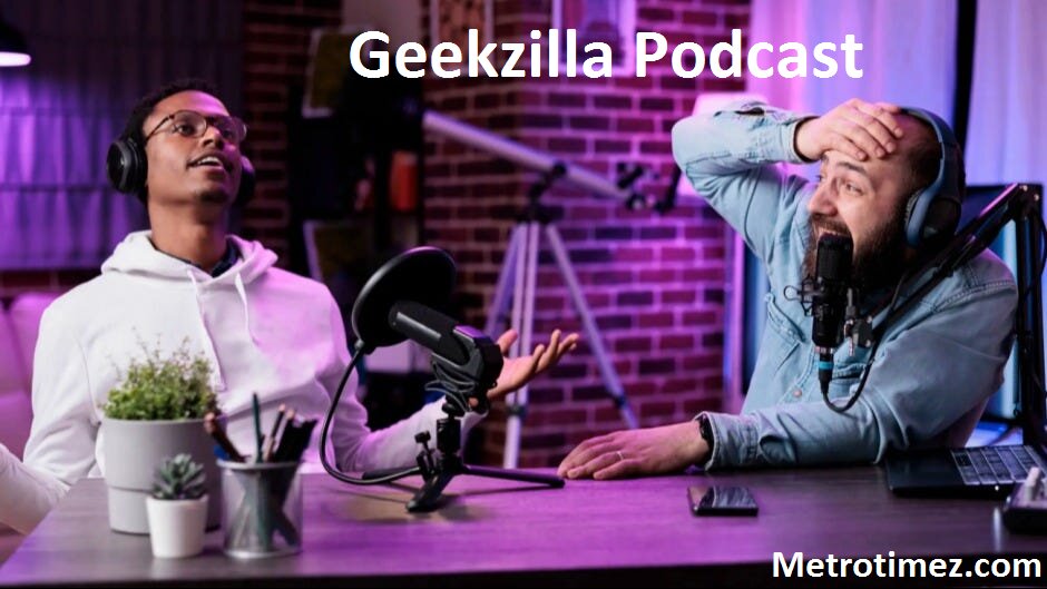 Geekzilla Podcast