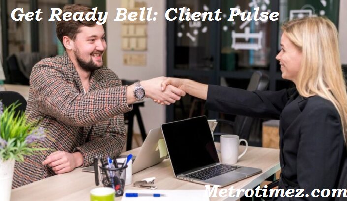 Get Ready Bell: Client Pulse