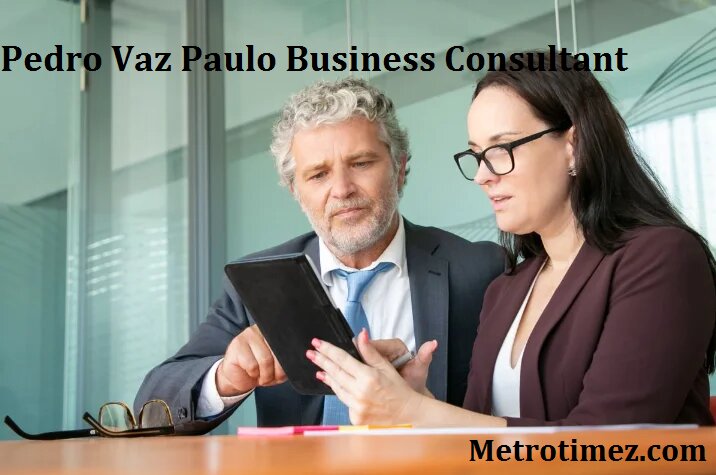 Pedro Vaz Paulo Business Consultant