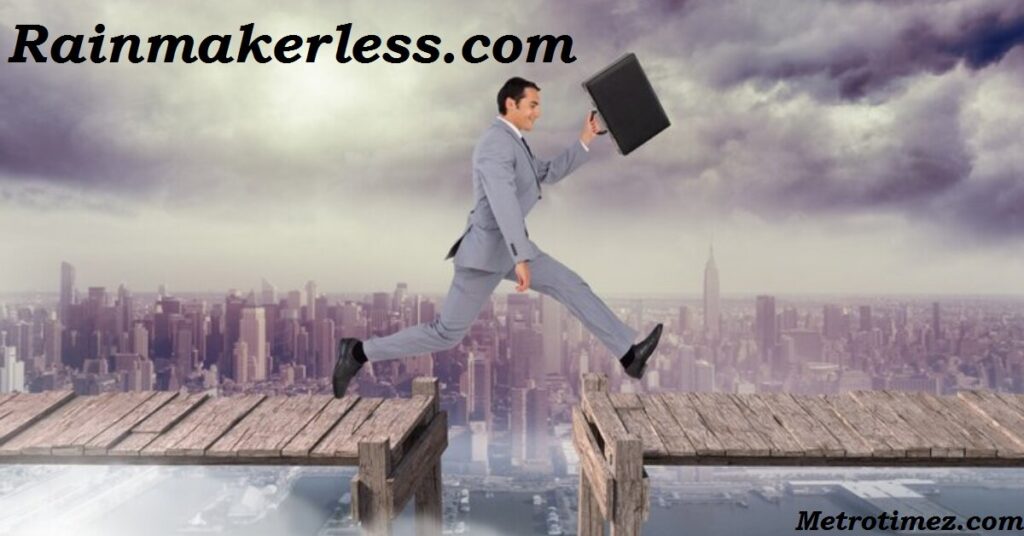 Rainmakerless.com