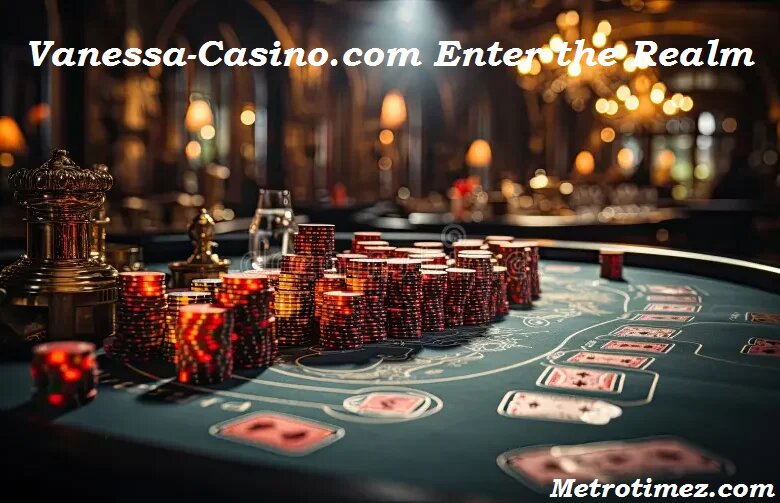 Vanessa-Casino.com Enter the Realm