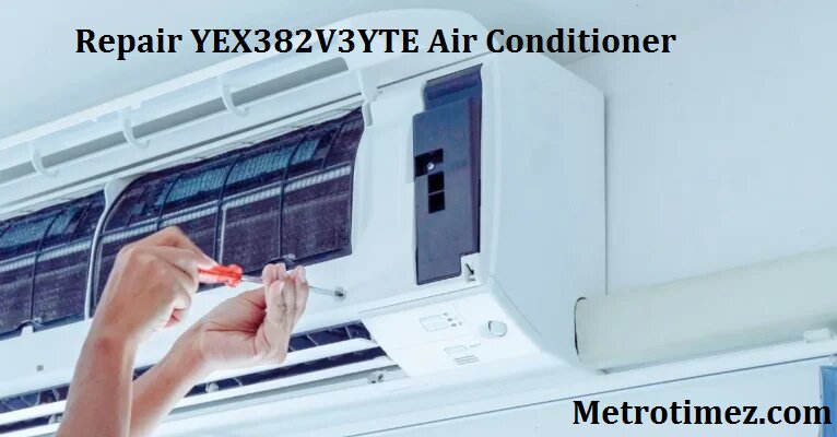 repair YEX382V3YTE air conditioner