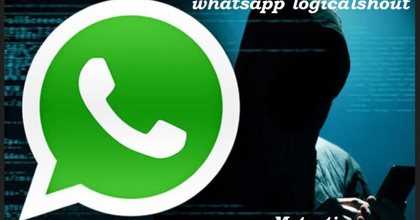 WhatsApp LogicalShout: Ultimate Guide to Mastering the App